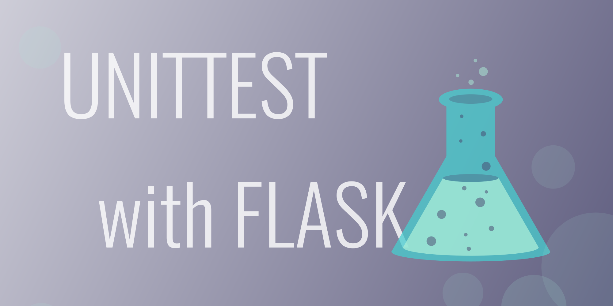 Unittest your Flask Application - Test your File Upload Method