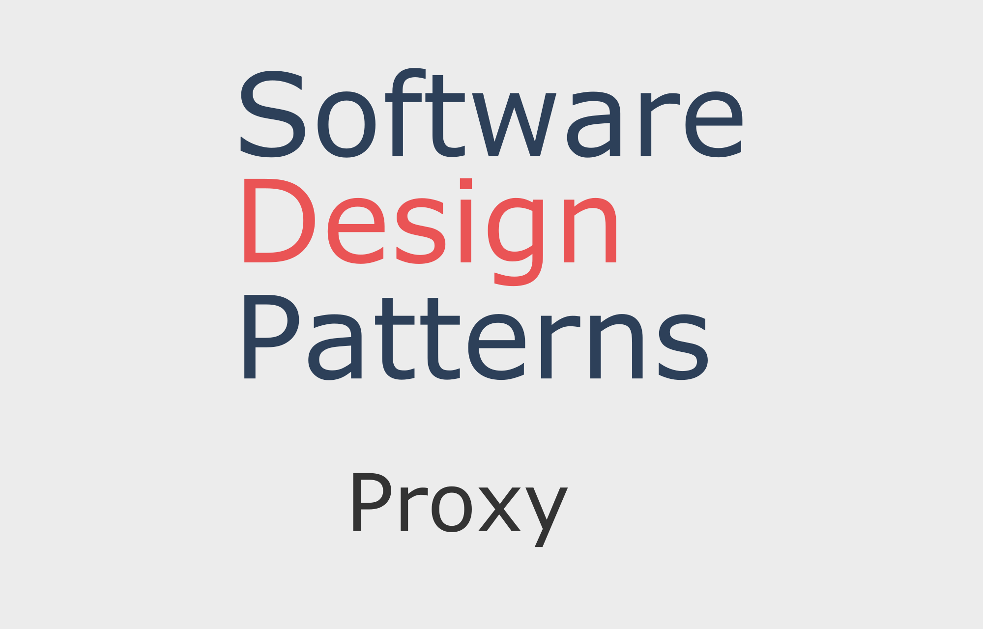 Software Design Patterns: Proxy